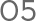 05